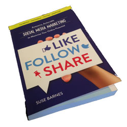 Like, Follow, Share: Awesome Actionable Social Media Marketing to Maximize Your Online Potential